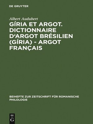 cover image of Gíria et Argot. Dictionnaire d'argot brésilien (gíria)--argot français